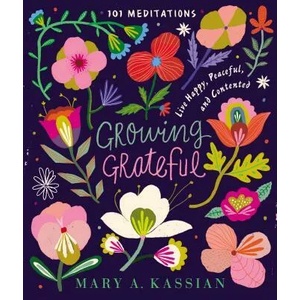 Growing Grateful | Mary A. Kassian (ISBN: 9781400209385)
