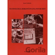 Technológia dokončovania povrchov - Karol Vasilko