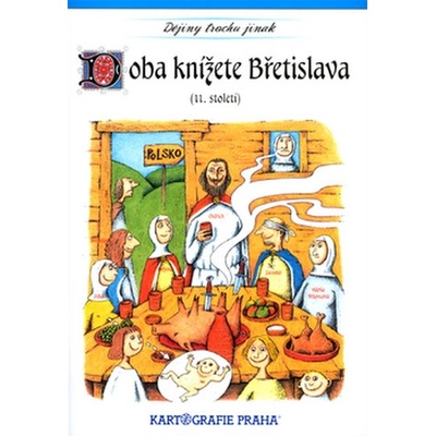 Doba knížete Břetislava 11. století - Eva Klímová, Eva Semotanová