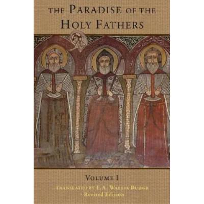 Paradise of the Holy Fathers Volume 1 | Wallis Budge