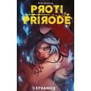 Proti přírodě 2: Štvanice