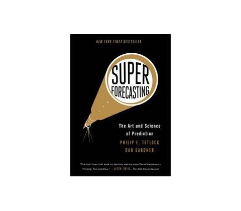 Superforecasting Philip E. Tetlock
