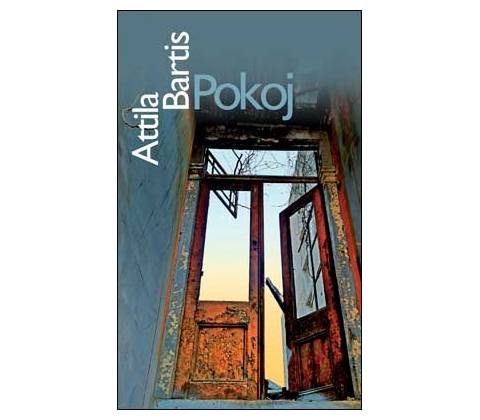 Pokoj - Attila Bartis