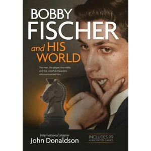 Bobby Fischer and His World | John Donaldson (ISBN: 9781890085193)