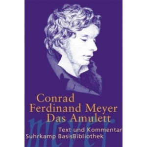 Das Amulett | Conrad F. Meyer, Florian Radvan, Florian Radvan (2008)