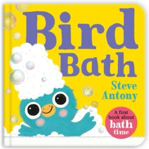 Bird Bath: A First Book About Bath Time (ISBN: 9781035029006)