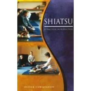Shiatsu | Oliver Cowmeadow (ISBN: 9781785041587)