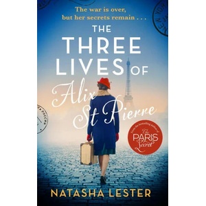 Three Lives of Alix St Pierre | NATASHA LESTER (ISBN: 9780751582284)
