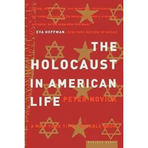 Holocaust in American Life | Peter Novick (ISBN: 9780618082322)