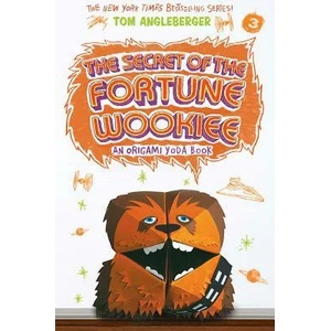 The Secret of the Fortune Wookiee: An Origami Yoda Book | Tom Angleberger (ISBN: 9781419719714)
