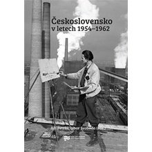 Československo v letech 1954-1962 - Libor Svoboda