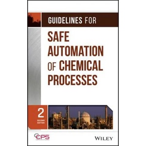Guidelines for Safe Automation of Chemical Processes 2e | CCPS (ISBN: 9781118949498)