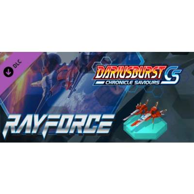 Игра DARIUSBURST Chronicle Saviours - Ray Force DLC за PC Steam, Електронна доставка