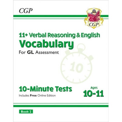 11+ GL 10-Minute Tests: Vocabulary for Verbal Reasoning & English - Ages 10-11 Book 2 (with Onl. Ed) - CGP Books – Hledejceny.cz