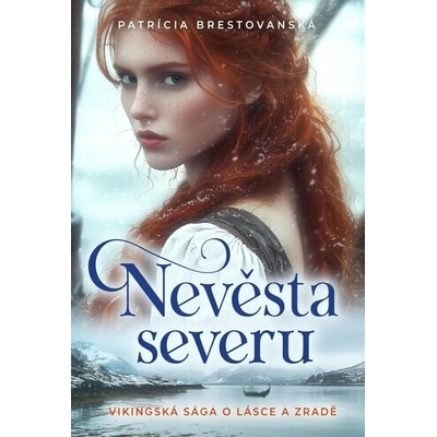 Nevěsta severu - Patrícia Brestovanská