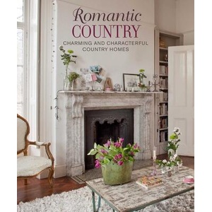 Romantic Irish Homes Charming and characterful country homes | Robert O'Byrne (ISBN: 9781800652217)