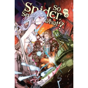 So I'm a Spider, So What? , Vol. 7 (ISBN: 9781975301996)
