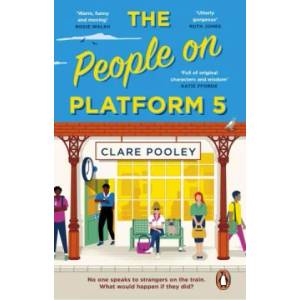 People on Platform 5 | Clare Pooley (ISBN: 9781804990971)
