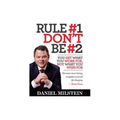 Rule #1 Don't Be #2 | Daniel Milstein