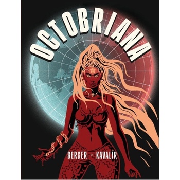 Octobriana - Ondřej Kavalír, Marek Berger