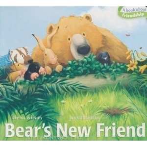 Bear's New Friend | Karma Wilson (ISBN: 9781416954385)