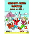 Nesem vám noviny