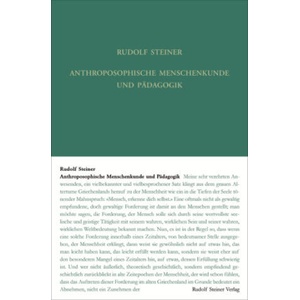 Anthroposophische Menschenkunde und Pädagogik | Steiner Rudolf (ISBN: 9783727430473)