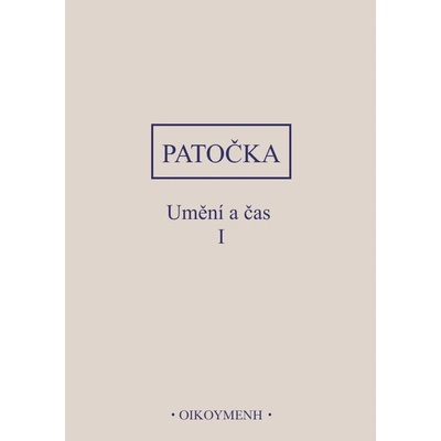 Umění a čas I - Patočka Jan