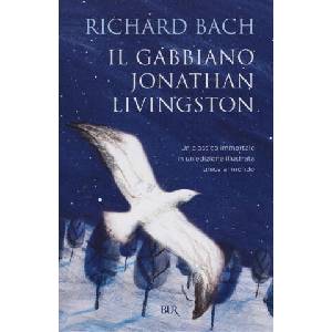 Il gabbiano Jonathan Livingston (ISBN: 9788817084222)