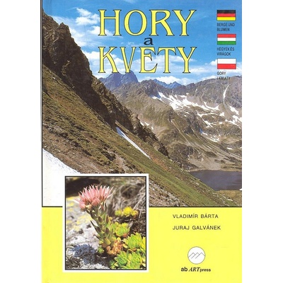 Hory a kvety - Juraj Galvánek, Vladimír Bárta