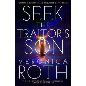 Seek The Traitor's Son (ISBN: 9781037401176)