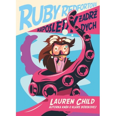 Ruby Redfortová Naposledy zadrž dych! - Lauren Child