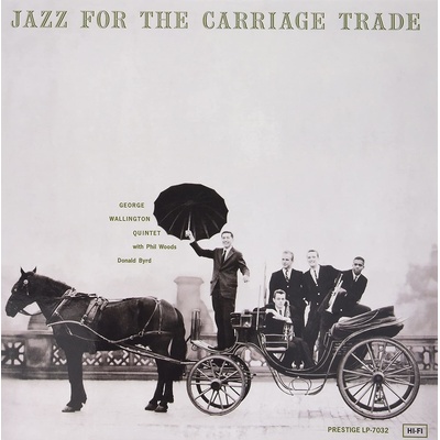 George Wallington - Jazz For The Carriage Trade (LP) (753088703218)
