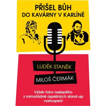 Přišel bůh do kavárny v Karlíně ...