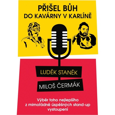 Přišel bůh do kavárny v Karlíně ...