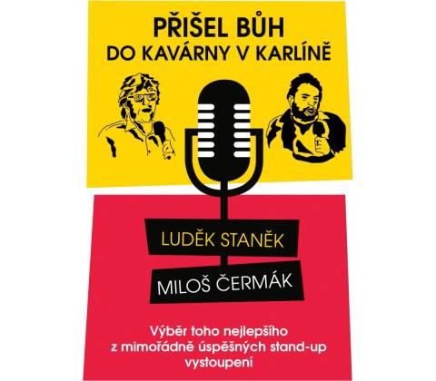Přišel bůh do kavárny v Karlíně ...