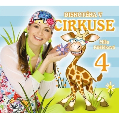 Zpíváme a tančíme s Míšou 4 - Diskotéka v cirkuse - CD