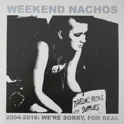 Weekend Nachos - 2004-2016: We're Sorry, For Real (2 LP) (8721018018864)