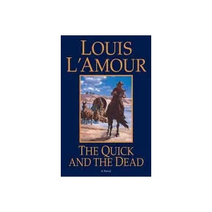 Quick and the Dead | Louis Ľamour (ISBN: 9780553280845)