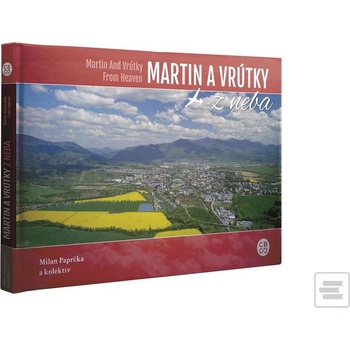 Martin a Vrútky z neba