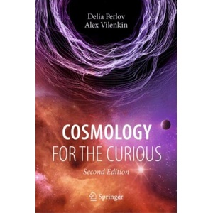 Cosmology for the Curious | Delia Perlov, Alex Vilenkin (ISBN: 9783031587566)