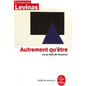 Autrement qu'être ou au-delà de l'essence | Emmanuel Levinas (ISBN: 9782253053521)