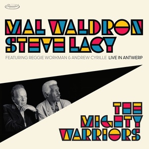Steve Lacy / Mal Waldron - The Mighty Warriors: Live In Antwerp (RSD) (2 LP) (08435395503911)