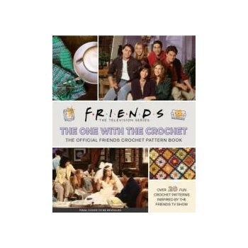 Friends: The One with the Crochet