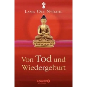 Von Tod und Wiedergeburt | Lama Ole Nydahl (2014)