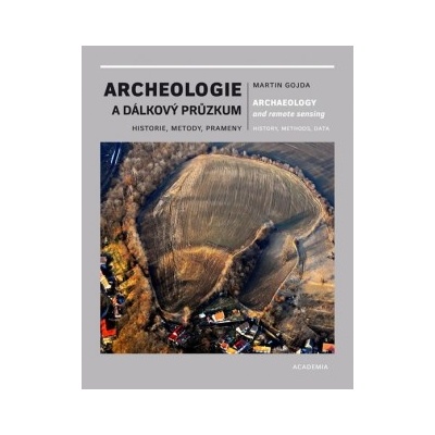 Archeologie a dálkový průzkum - Historie, metody, prameny