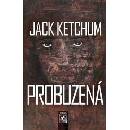 Probuzená - Jack Ketchum