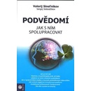 Podvědomí – Jak s ním spolupracovat - Valerij Sineľnikov
