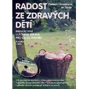 Radost ze zdravých dětí + DVD - Vladimíra Strnadelová, Jan Zerzán