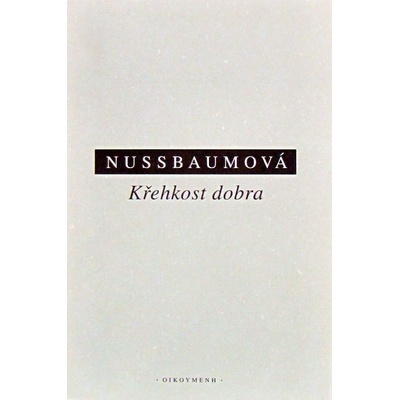 Křehkost dobra - C. Nussbaumová Martha